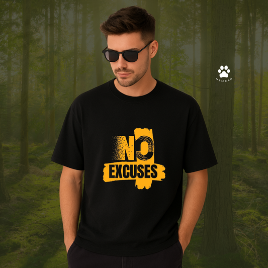 Premium RoundNeck: NO EXCUSES